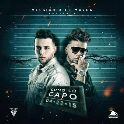 Messiah Como Lo Capo