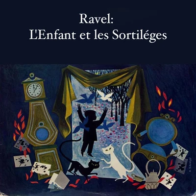 Ravel: L'Enfant et les Sortiléges 專輯 Orchestre Philharmonique De Radio France