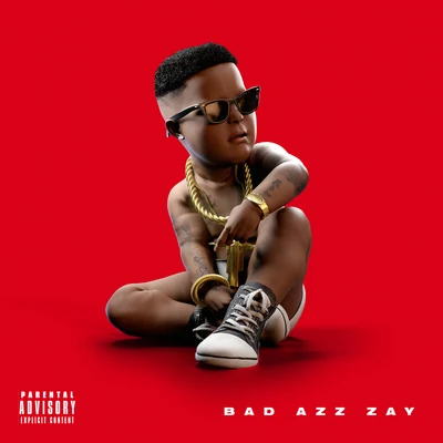 Bad Azz Zay 专辑 Big Poppa/B.Will/Boosie Badazz