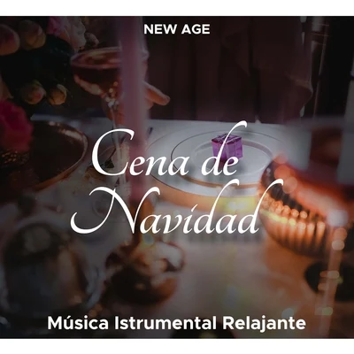 Cena de Navidad: Música Istrumental Relajante para Ambientar una Cena Romántica en Navidad! 专辑 New Christmas/Italian Christmas Music Academy/Xmas Party Ideas