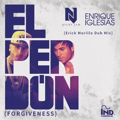 El Perdón ((Forgiveness)[Erick Morillo Dub Mix]) 專輯 Nicky Jam