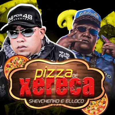 Pizza de Xereca 專輯 Shevchenko e Elloco/MC Levin