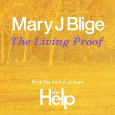 The Living Proof (From the Motion Picture the Help) (Single) 專輯 Mary J. Blige