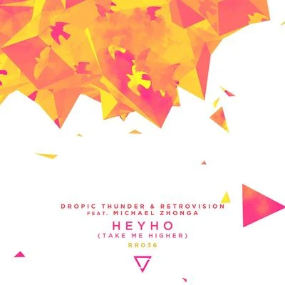 Heyho (Take Me Higher) [feat. Michael Zhonga] 專輯 Michael Zhonga/DJ Kuba/Skytech/Neitan