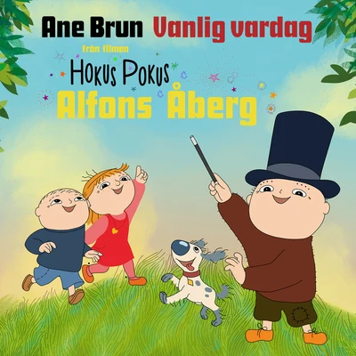 Ane BrunGregor SaltoDr Kucho! Vanlig vardag (Från Hokus Pokus Alfons Åberg)