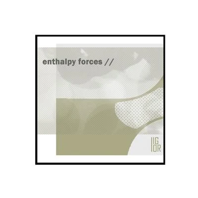 Igor Enthalpy Forces