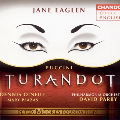 PUCCINI: Turandot (Sung in English) 专辑 Jane Eaglen/John Mauceri/Celina Lindsley/Regina Schudel/Kaja Boris