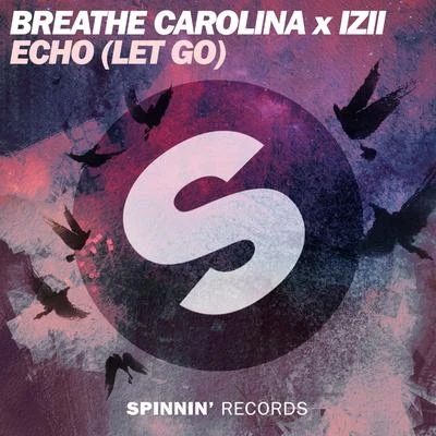 Breathe CarolinaKarra ECHO (LET GO)