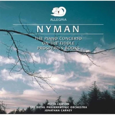 The Piano ConcertoOn the FiddleProsperos Books 專輯 Michael Nyman/Andy Findon/Paul Willey/Christophe Clad/Kate Musker