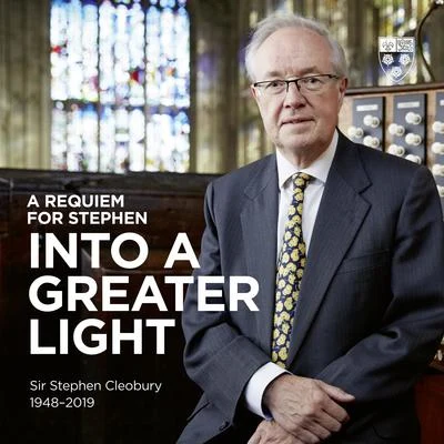 A Requiem for Stephen: Into a Greater Light 专辑 James Vivian/Stephen Cleobury/Choir of King's College Cambridge