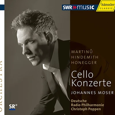 MARTINU, B.: Cello Concerto No. 1HINDEMITH, P.: Cello ConcertoHONEGGER, A.: Cello Concerto (J. Moser, Poppen) 专辑 Yevgeny Sudbin/Johannes Moser/Vadim Gluzman