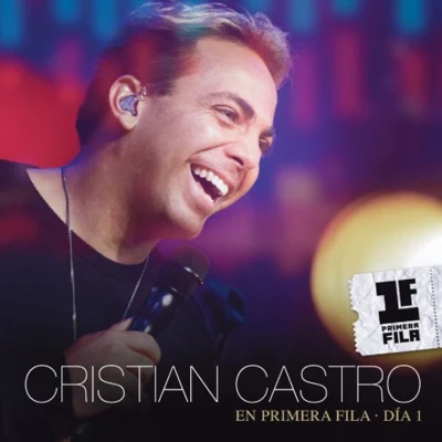 En Primera Fila Día 1 專輯 Melissa Robles/Cristian Castro/Jesús Navarro