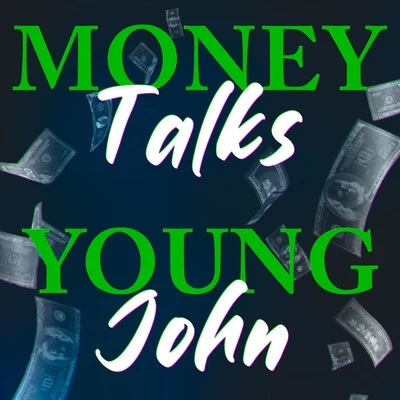 Money Talks 专辑 Young John