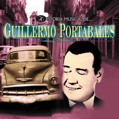 Historia Musical de Guillermo Portabales 專輯 Yuri Buenaventura/Africando/Conjunto Céspedes/Celina Gonzales/Guillermo Portabales