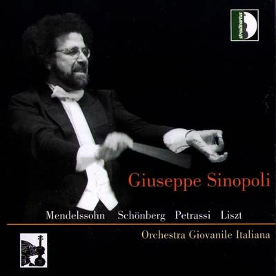 Mendelssohna, Schönberg, Petrassi, Liszt 专辑 Giuseppe Sinopoli