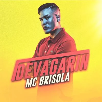 Devagarin 專輯 Mc Brisola