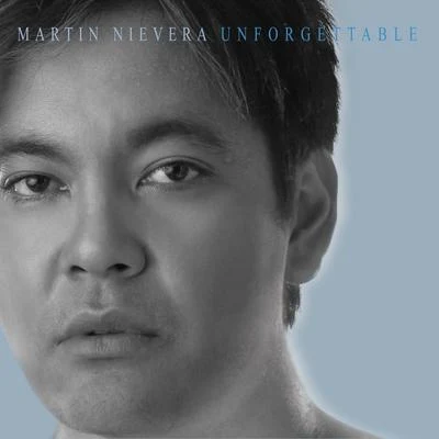 Unforgettable 專輯 Martin Nievera