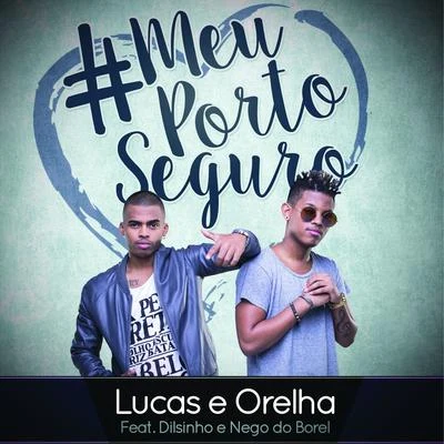 Meu Porto Seguro 專輯 Lucas e Orelha/Rashid