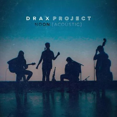 NOON (Acoustic) 专辑 Drax Project/Cedric Gervais