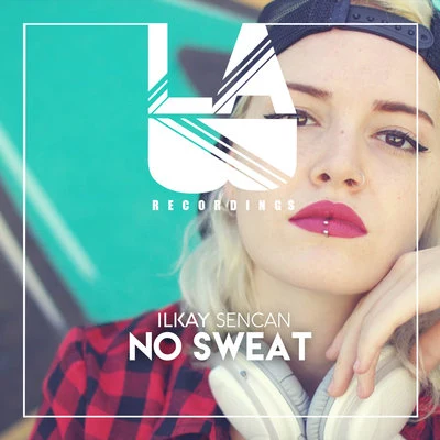 No Sweat 專輯 Ilkay Sencan