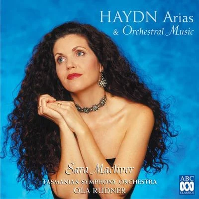 Haydn Arias & Orchestral Music 专辑 Ensemble Battistin/Sara Macliver