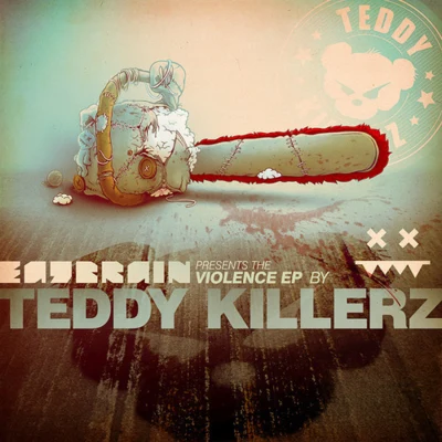 Violence EP 專輯 Teddy Killerz