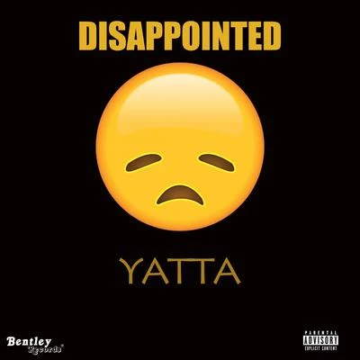 Disappointed 專輯 Yatta