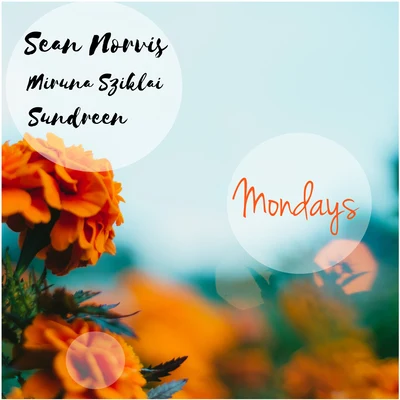 Mondays 專輯 Alba Kras/Sean Norvis/Dave Crusher