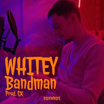 Bandman 专辑 Whitey