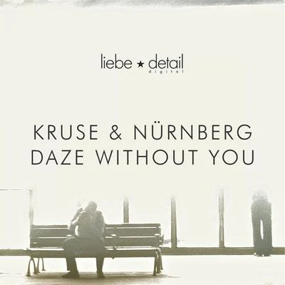 Daze Without You 專輯 Kruse/Nuernberg