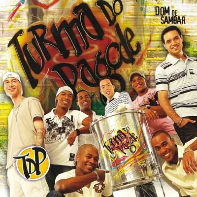 Dom de Sambar 专辑 Rennan da Penha/Turma do Pagode