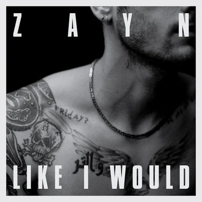 LIKE I WOULD 專輯 ZAYN/Timbaland