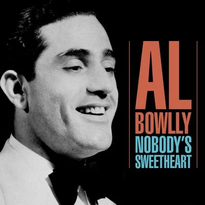 Nobodys Sweetheart 專輯 Al Bowlly