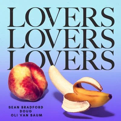 Sean BradfordBeatkind Lovers for the Summer