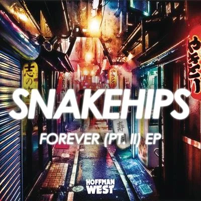 Forever (Pt. II) 專輯 Snakehips