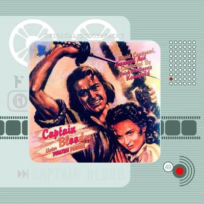 Captain Blood (Original Motion Picture Soundtrack) 專輯 Erich Wolfgang Korngold