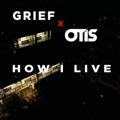 Grief How I Live