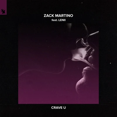 Crave U 專輯 Zack Martino