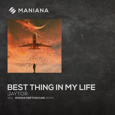 Best Thing in My Life 專輯 Jaytor/David Manso/Orelse