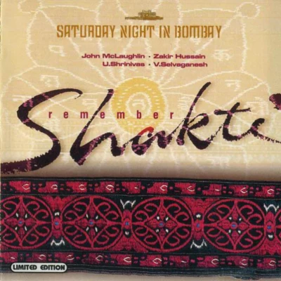 Saturday Night in Bombay: Remember Shakti [live] 专辑 Carlos Santana/John McLaughlin/Santana