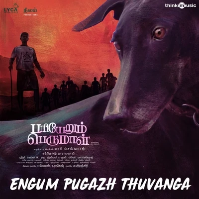 Santhosh NarayananVijaynarain Engum Pugazh Thuvanga (From "Pariyerum Perumal")