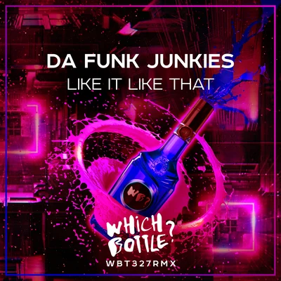 Like It Like That 專輯 Da Funk Junkies/Blvckr