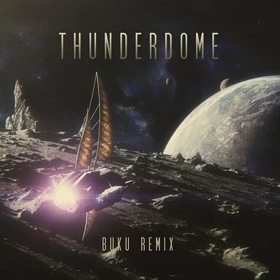 Thunderdome (Buku Remix) 專輯 Buku