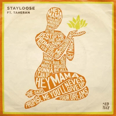 Hey Mama (feat. Taheran) 专辑 StéLouse