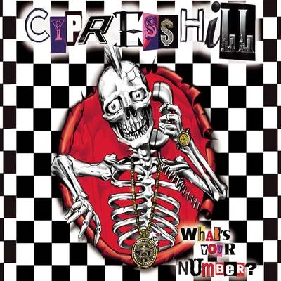 Cypress Hill What's Your Number?