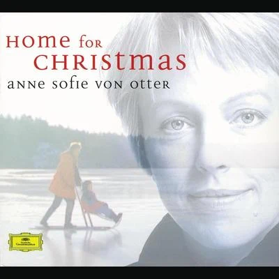 Home For Christmas 專輯 Anne Sofie von Otter/Ulf Forsberg/Torbjörn Helander/Ulrika Jansson/Svante Henryson