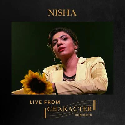 NISHA Live From Character Concerts 专辑 NISHA/Arvind Akela Kallu