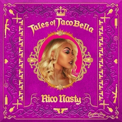 Tales of Tacobella 專輯 Teezo Touchdown/Rico Nasty/BKTHERULA