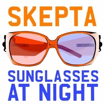 Sunglasses At Night 專輯 Skepta