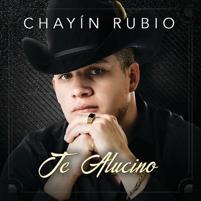 Te Alucino 专辑 El Bebeto/Chayín Rubio